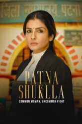 Patna Shukla 2024 Movie Download 480p 720p 1080p FilmyMeet Filmyzilla Filmywap
